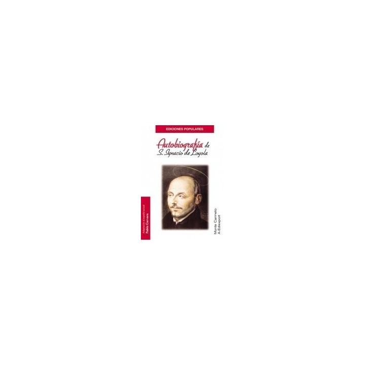 AUTOBIOGRAFIA DE SAN IGNACIO DE LOYOLA
