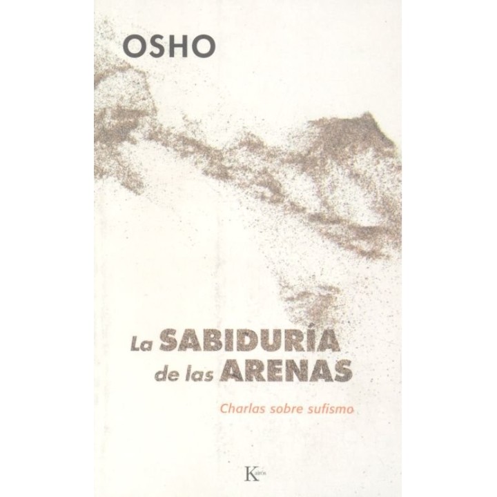 SABIDURIA DE LAS ARENAS CHARLAS SOBRE SUFISMO