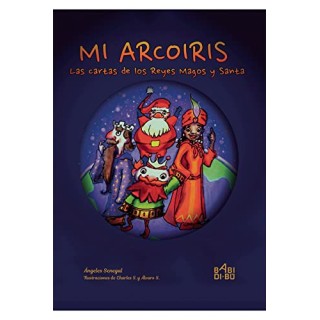 Mi arcoiris, Las cartas de los Reyes Magos y Santa