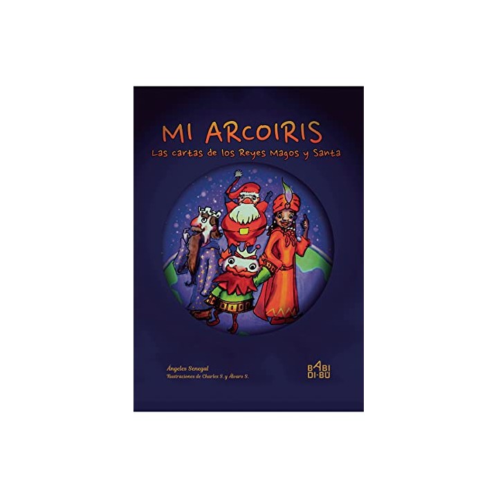 Mi arcoiris, Las cartas de los Reyes Magos y Santa