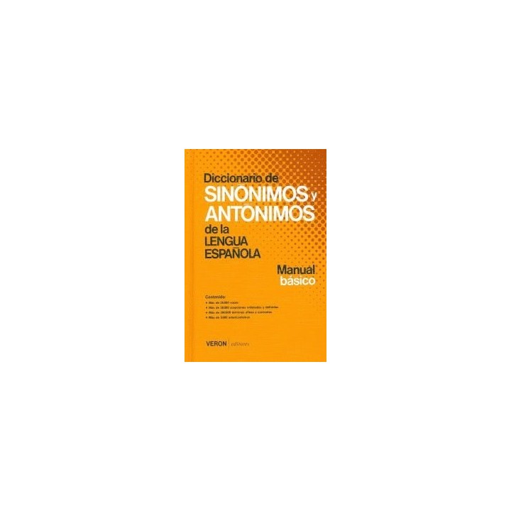 DICCIONARIO DE SINONIMOS Y ANTONIMOS DE LA LENGUA ESPAÑOLA
