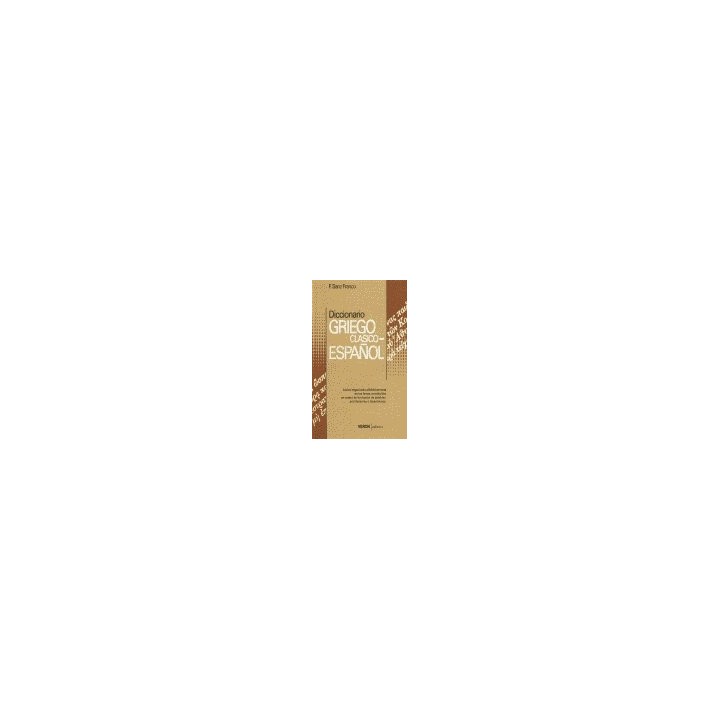 DICCIONARIO GRIEGO CLASICO-ESPAÑOL