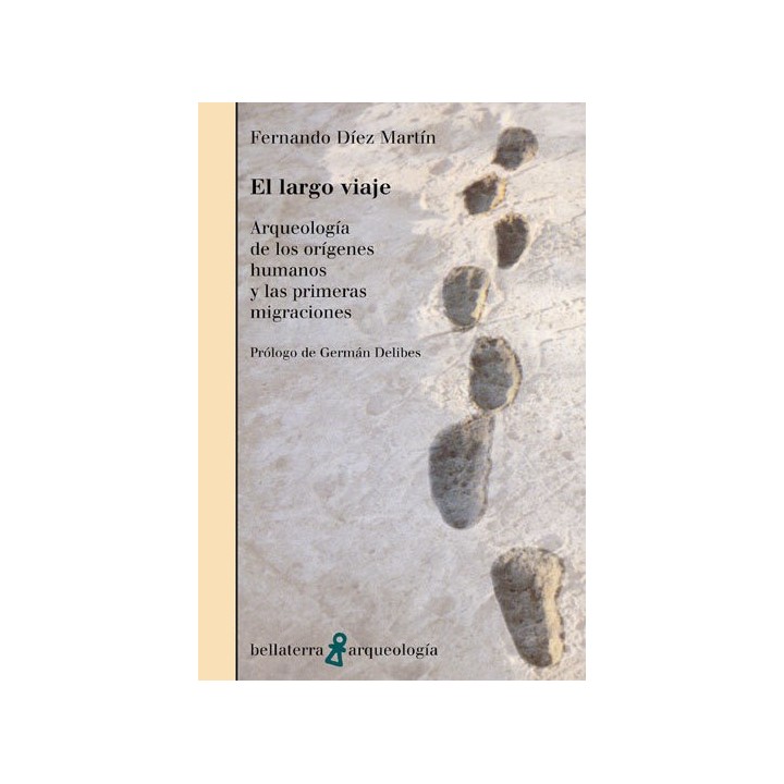 LARGO VIAJE ARQUEOLOGIA ORIGENES HUMANOS 1ª MIGRACIONES