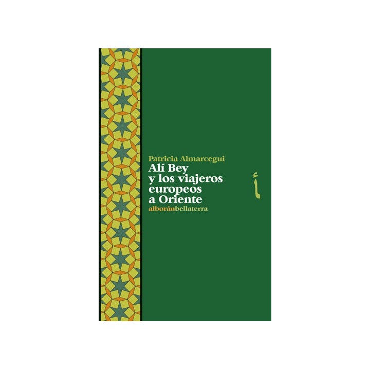 ALI BEY Y LOS VIAJEROS EUROPEOS A ORIENTE