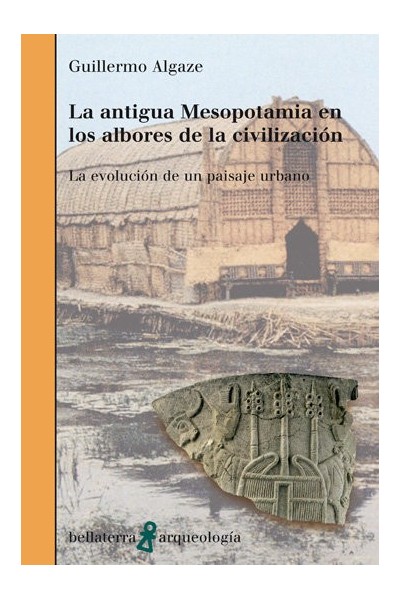 ANTIGUA MESOPOTAMIA ALBORES DE LA CIVILIZACION