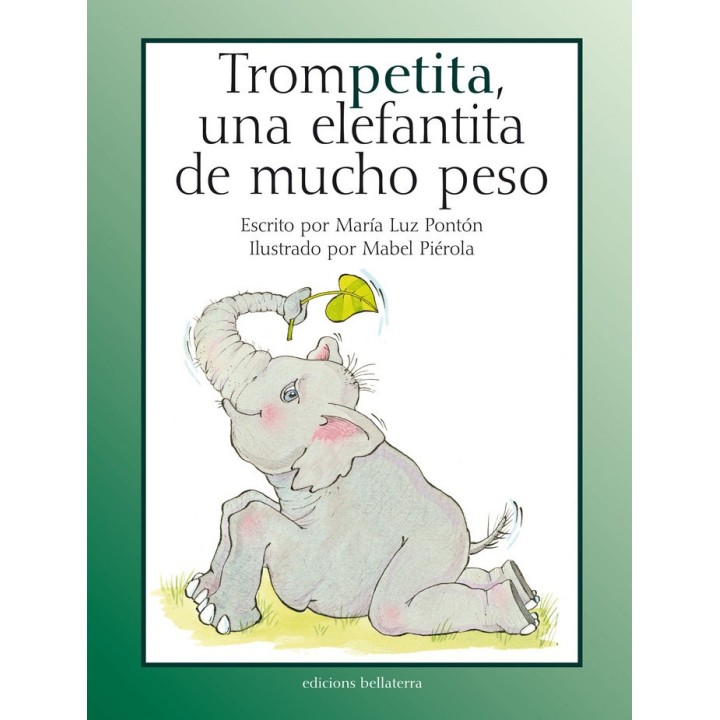 TROMPETITA UNA ELEFANTITA DE MUCHO PESO