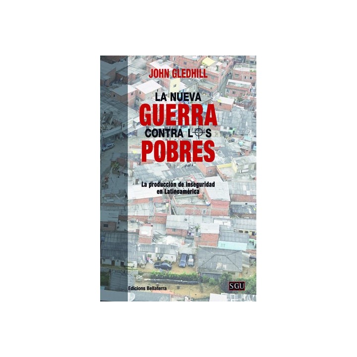 NUEVA GUERRA CONTRA LOS POBRES,LA