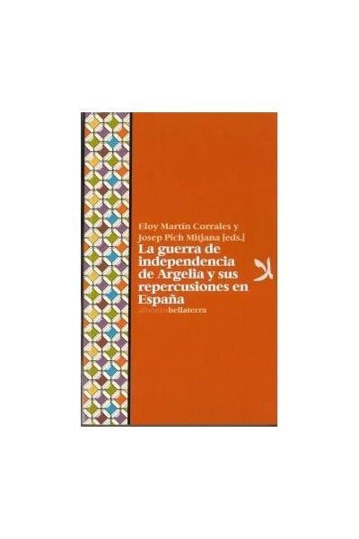 GUERRA DE INDEPENDENCIA ARGELIA Y SUS REPERCUSIONES ESPAÑA