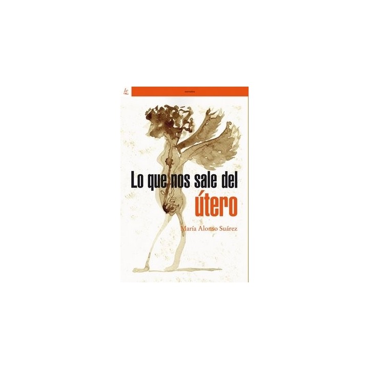 LO QUE NOS SALE DEL UTERO