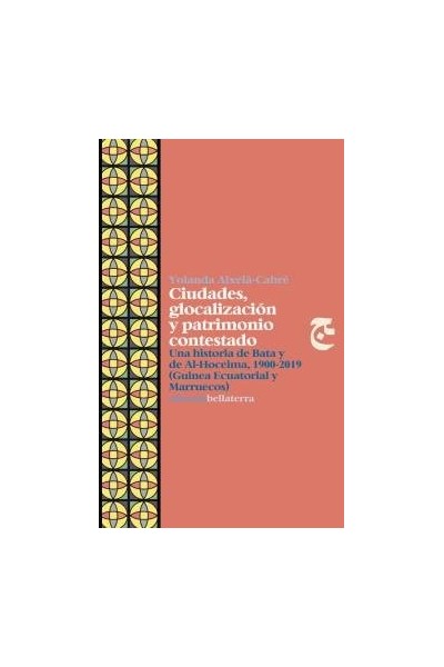 CIUDADES GLOCALIZACION Y PATRIMONIO CONTESTADO