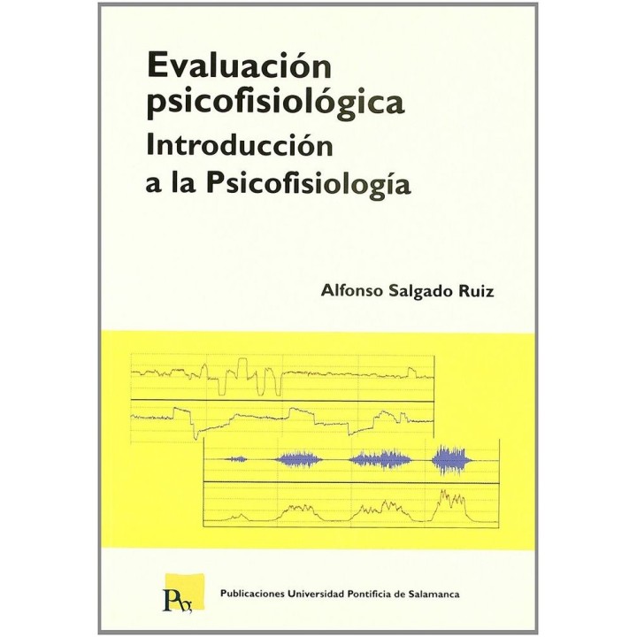 EVALUACION PSICOFISIOLOICA INTRODUCCION A LA PSICOFISIOLOG