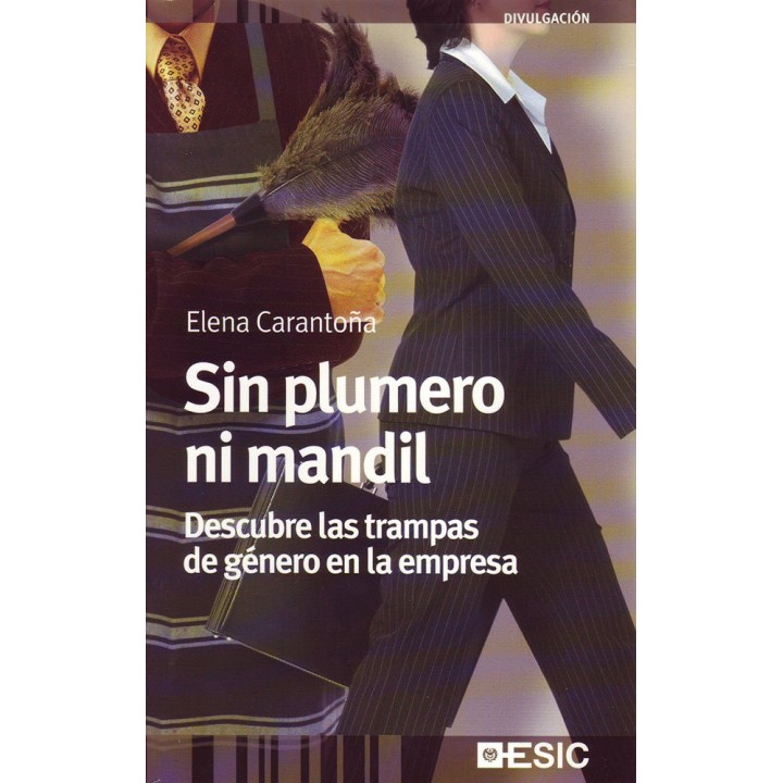 SIN PLUMERO NI MANDIL. DESCUBRE LAS TRAMPAS DE GENERO EN LA