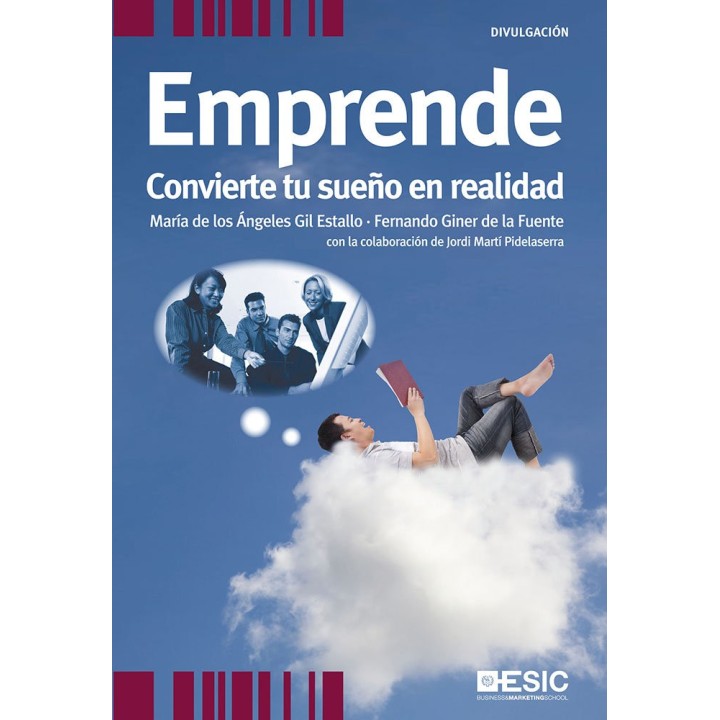 EMPRENDE: CONVIERTE TU SUEÑO EN REALIDAD