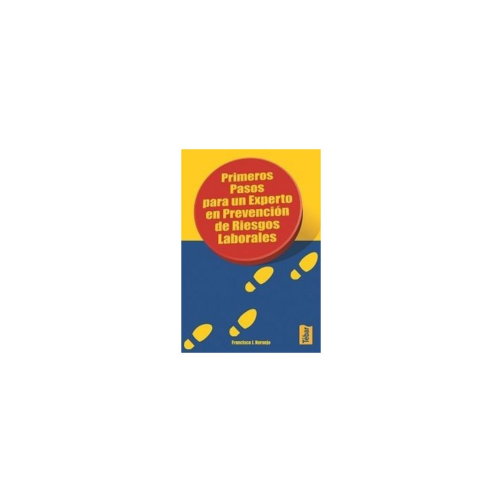 PRIMEROS PASOS PARA UN EXPERTO EN PREVENCION DE RIESGOS LABO