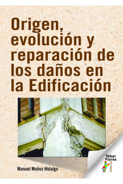 ORIGEN EVOLUCION Y REPARACION DE LOS DAÑOS EN LA EDIFICACIO