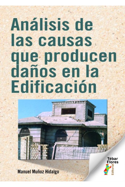 ANALISIS DE LAS CAUSAS QUE PRODUCEN DAÑOS EN LA EDIFICACION