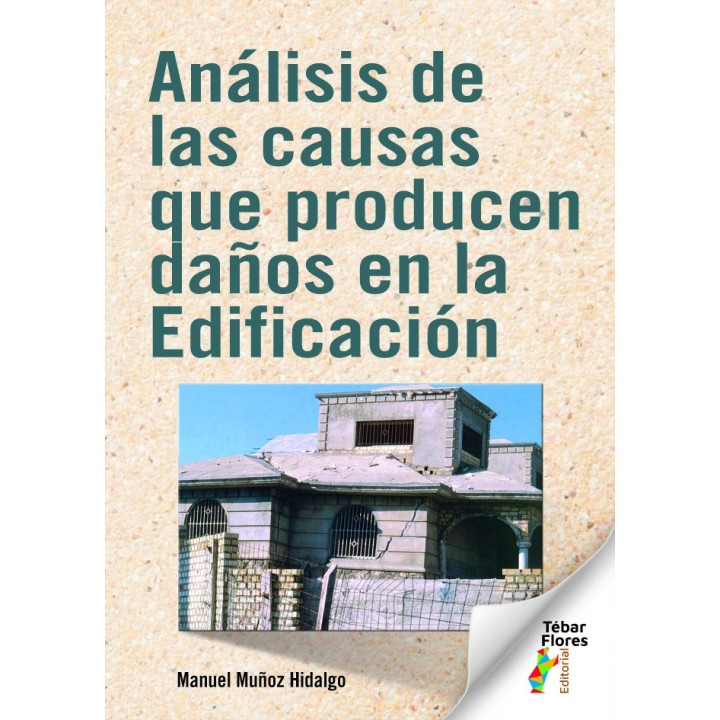ANALISIS DE LAS CAUSAS QUE PRODUCEN DAÑOS EN LA EDIFICACION