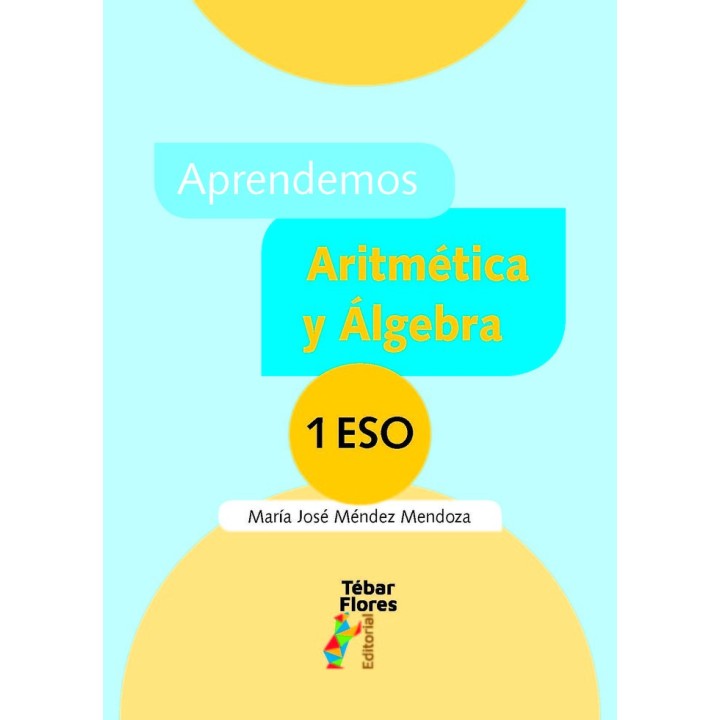 APRENDEMOS ARITMETICA Y ALGEBRA 1º ESO