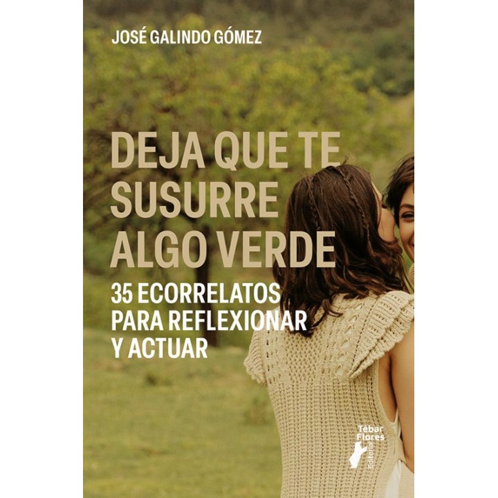 DEJA QUE TE SUSURRE ALGO VERDE