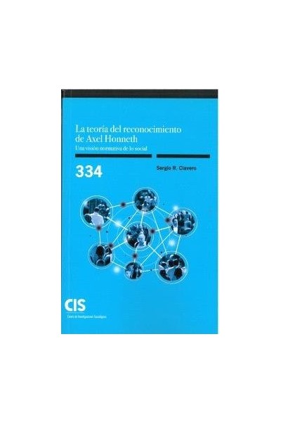 LA TEORIA DEL RECONOCIMIENTO DE AXEL HONNETH UNA VISION NOR