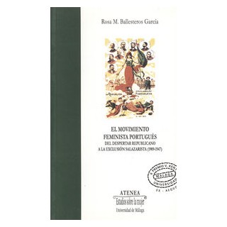 MOVIMIENTO FEMINISTA PORTUGUES. DEL DESPERTAR REPUBLICANO A