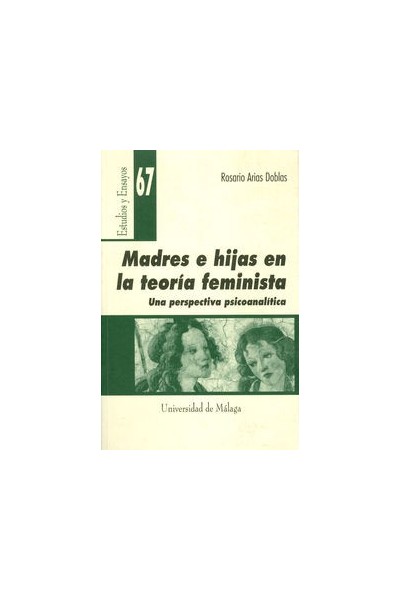 MADRES E HIJAS EN LA TEORIA FEMINISTA. UNA PERSPECTIVA PSICO