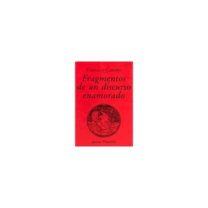 FRAGMENTOS DE UN DISCURSO ENAMORADO