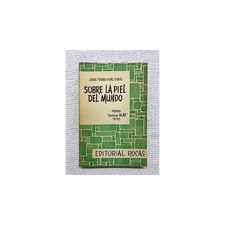 SOBRE LA PIEL DEL MUNDO