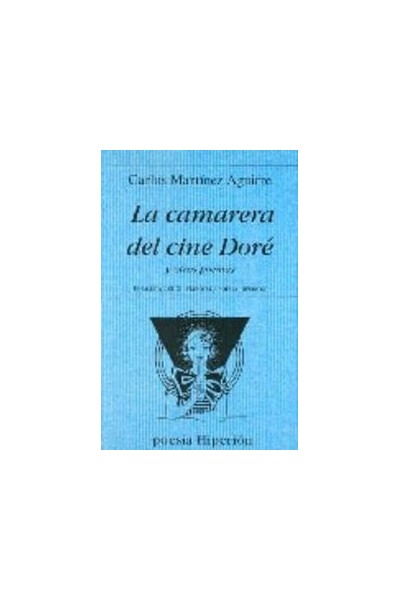 CAMARERA DEL CINE DORE Y OTROS POEMAS,LA