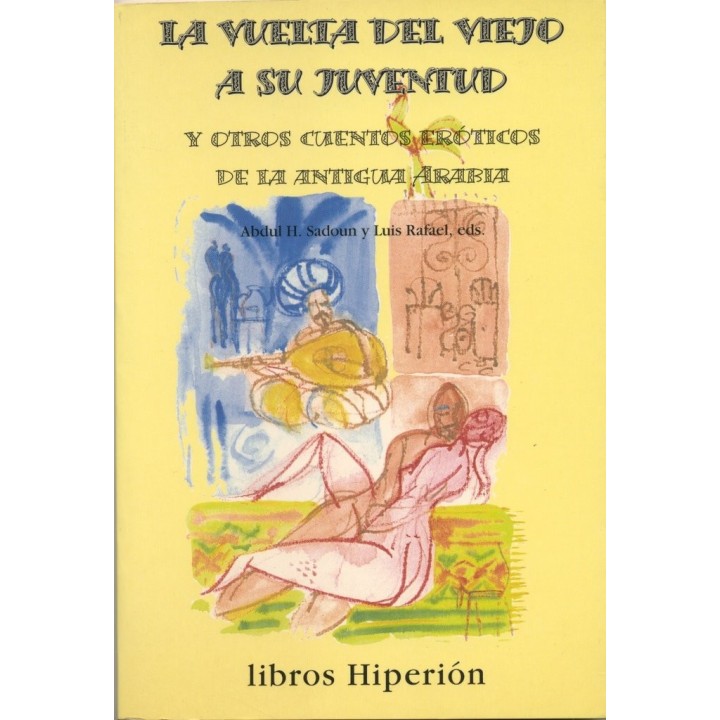 VUELTA DEL VIEJO A SU JUVENTUD Y OTROS CUENTOS EROTICOS DE L