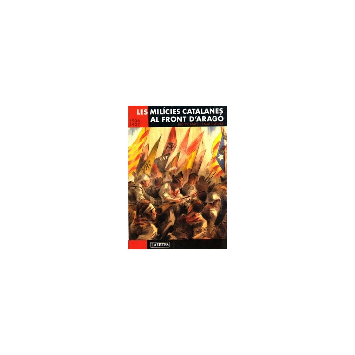 LES MILICIES CATALANES AL FRONT D'ARAGO. 1936-1937