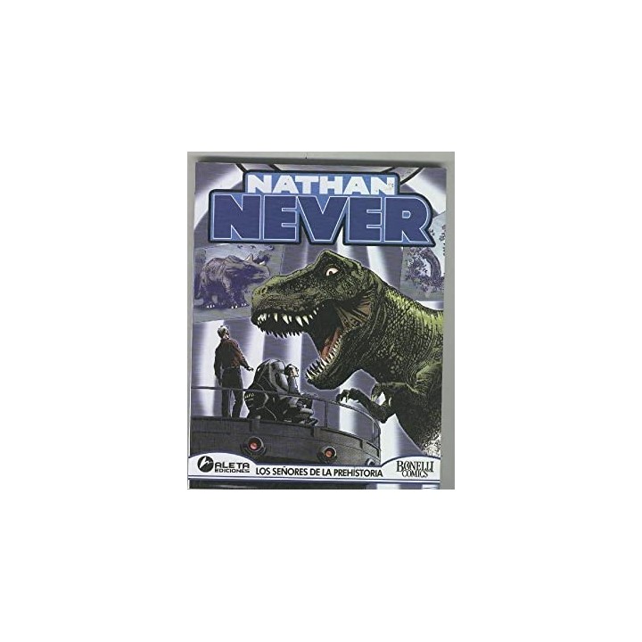 Nathan Never. Numero 5. Los Señores de la Prehistoria