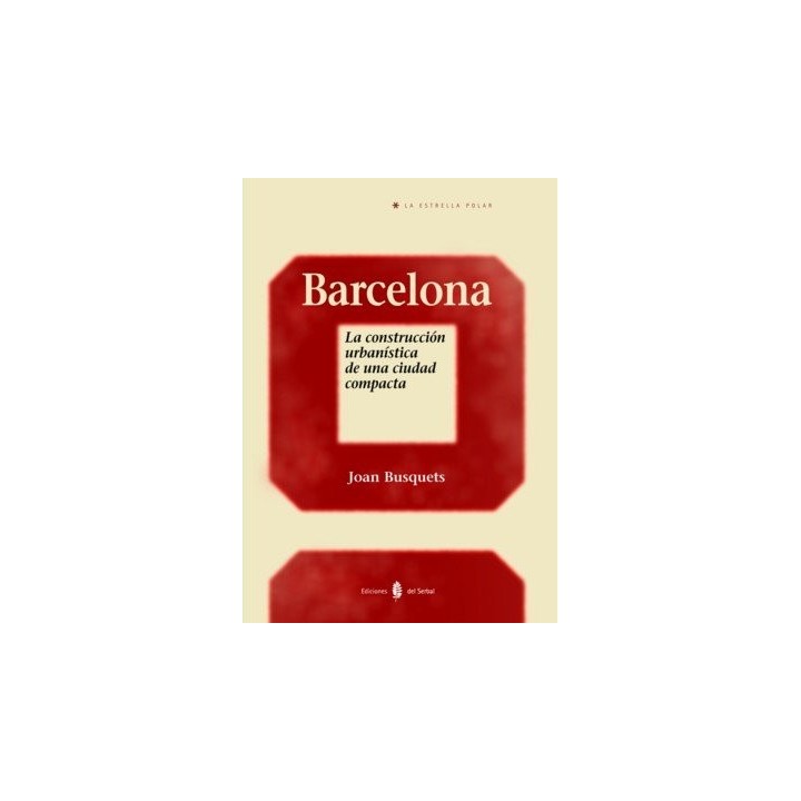 BARCELONA CONSTRUCCION URBANISTA CIUDAD COMPACTA