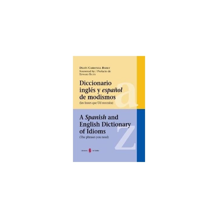 DIC.INGLES Y ESPAÑOL DE MODISMOS