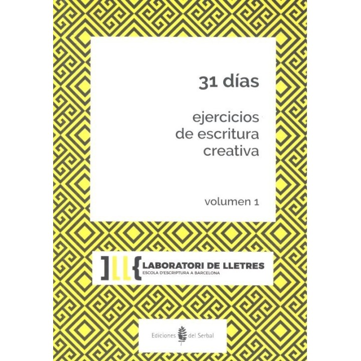 31 DIAS EJERCICOS ESCRITURA CREATIVA VOL 1