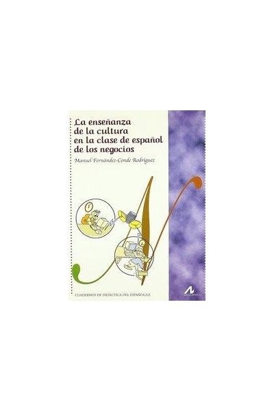 ENSEÑANZA DE LA CULTURA EN LA CLASE ESPAÑOL DE LOS