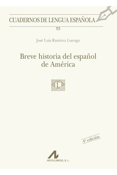 BREVE HISTORIA DEL ESPAÑOL DE AMERICA