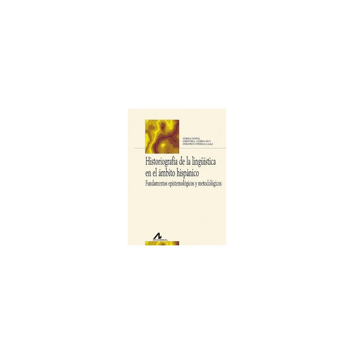 HISTORIOGRAFIA DE LA LINGÜISTICA EN EL AMBITO HISPANICO