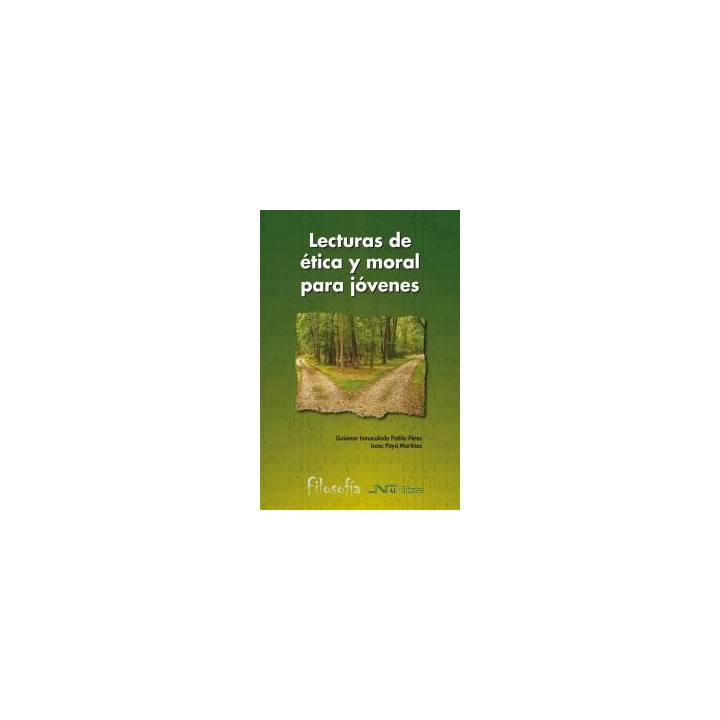 LECTURAS DE ETICA Y MORAL PARA JOVENES
