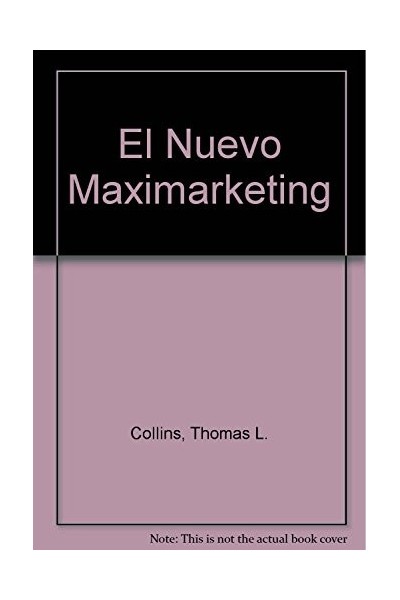 EL NUEVO MAXI-MARKETING. (Revisado y actualizado).