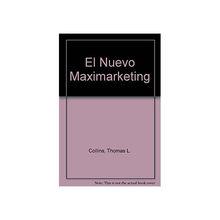 EL NUEVO MAXI-MARKETING. (Revisado y actualizado).