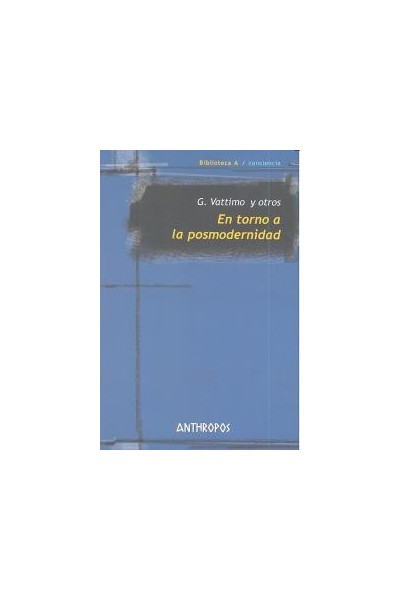 EN TORNO A LA POSMODERNIDAD