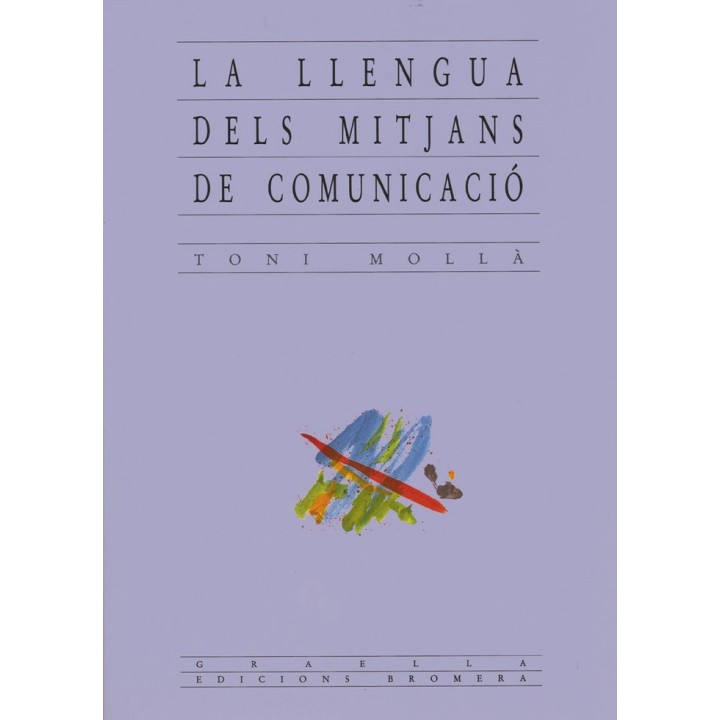 LLENGUA DELS MITJANS DE COMUNICACIO,LA
