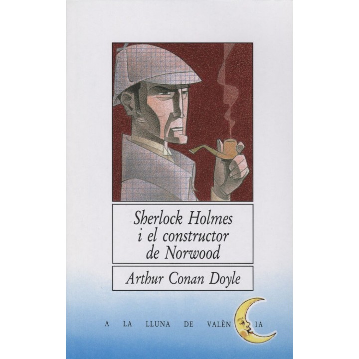 SHERLOCK HOLMES I EL CONSTRUCTOR DE NORWOOD