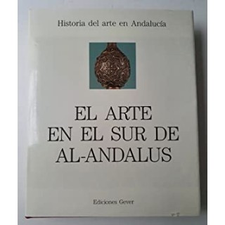 EL ARTE EN EL SUR DE AL-ANDALUS