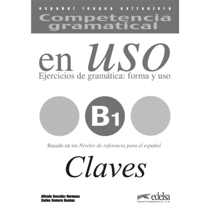 COMPETENCIA GRAMATICAL EN USO B1 CLAVES