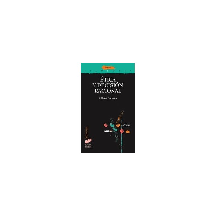 ETICA Y DECISION RACIONAL