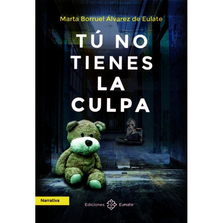 TU NO TIENES LA CULPA
