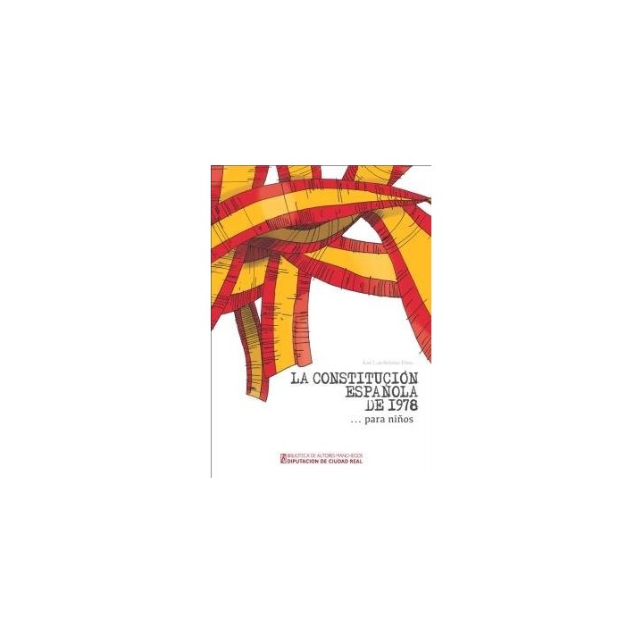 LA CONSTITUCION ESPAÑOLA DE 1978 PARA NIÑOS