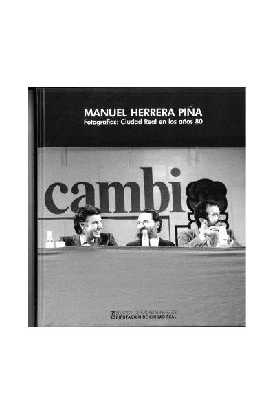 MANUEL HERRERA PIÑA FOTOGRAFIAS CIUDAD REAL EN LOS AÑOS 80